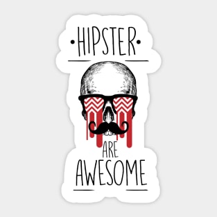 Hipster Are Awesome Sticker